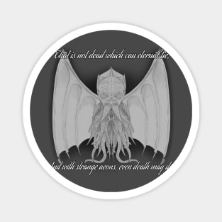 Cthulhu: With Strange Aeons, Even Death May Die Magnet